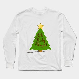 Oh Holy Night Long Sleeve T-Shirt